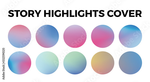 Instagram highlights stories covers icons. Set of 10 highlights gradient covers. Fully editable, scalable vector file.