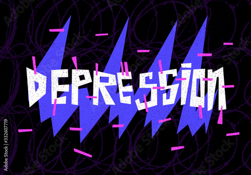 Psychology disorder - depression hand drawn vector lettering. Handwhritten inscription on dark background with texture and elements. Great for medical banner, poster, typography design