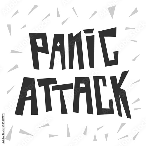 Panic attack vector lettering. Hand drawn psychological depressions symptom. Isolated on white background. Design for medical posters, banners, typography