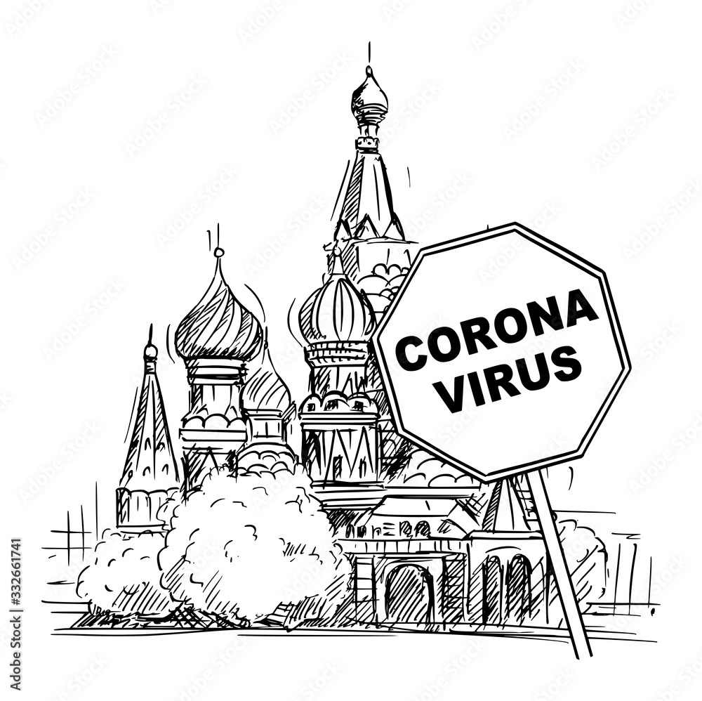 Vector cartoon sketchy rough illustration of Russian Federation,Moscow, Saint Basil's Cathedral and Coronavirus covid-19 virus epidemic warning sign.