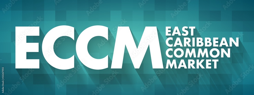 ECCM - East Caribbean Common Market acronym, business concept background