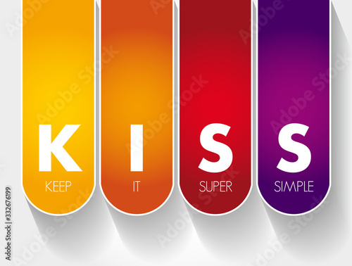 KISS - Keep It Super Simple acronym, business concept background