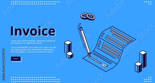 Invoice isometric landing page. Pen signing paper bill for tax or service payment on blue background. Shopping, banking, accounting paycheck, fee document sign process, 3d vector line art web banner