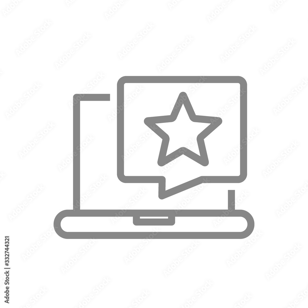 Laptop with star in speech bubble line icon. Add to favorites, good service, positive feedback symbol Laptop with star in speech bubble line icon. Add to favorites, good service, positive feedback symbol