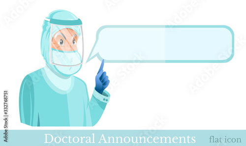 Flat vector illustration. Doctor clothed in protection suit and glass mask with speech bubble beside