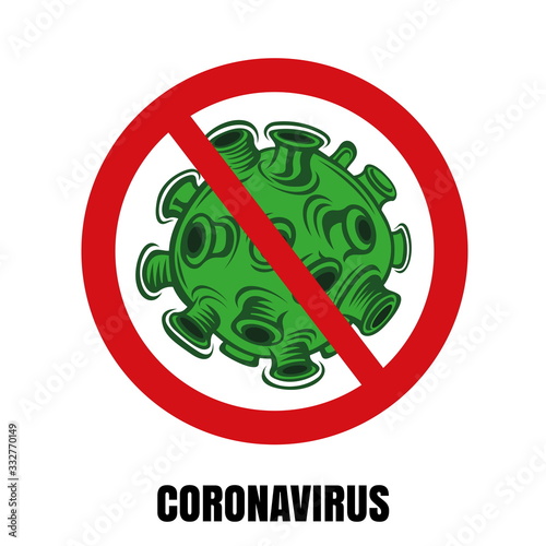 Vector illustrations of coronavirus molecule COVID-19 inside of red crossed circle . virus wuhan from china