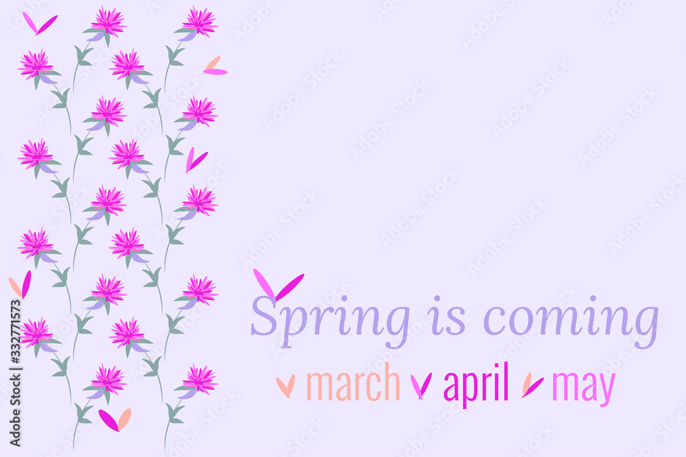 Spring ornament with first cute flowers for invitation, advertising, calendar, poster, web page design. Vector drawing with text Spring is coming, March, April, May. Simple pattern in light pastel.