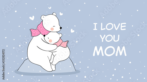 Draw banner mom polar bear and baby hug in snow For mother'day.