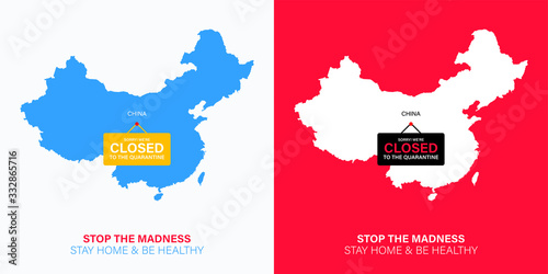 China map silhouette with hanging sign plate. Closed for quarantine due to coronavirus. China is isolated from the whole world. Stay home during Covid-19. Stop the madness during Quarantine.