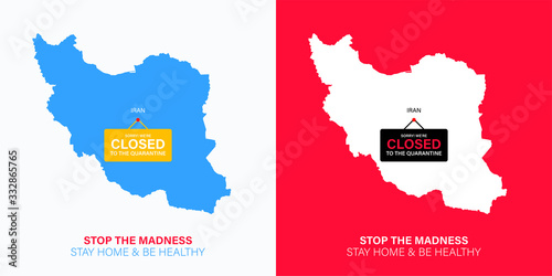 Iran map silhouette with hanging sign plate. Closed for quarantine due to coronavirus. Iran is isolated from the whole world. Stay home during Covid-19. Stop the madness during Quarantine.