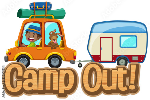 Font design for word camp out with man driving with pet dog