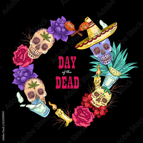 Vector hand drawn circle poster “Day of the Dead” with skulls, glass with tequila, agave, sombrero, roses and candle on the black background. 