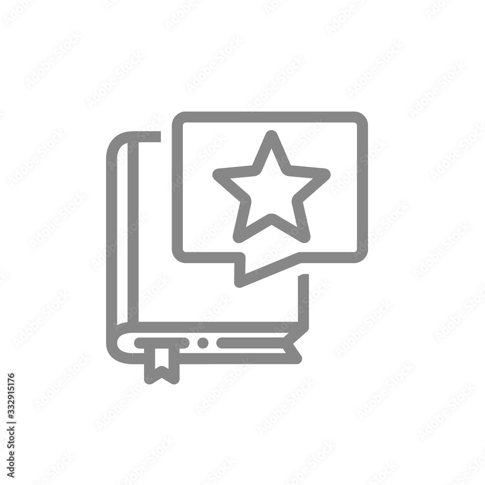 Book with star in speech bubble line icon. Good literature, best choise, positive feedback, add to favorites symbol Book with star in speech bubble line icon. Good literature, best choise, positive feedback, add to favorites symbol