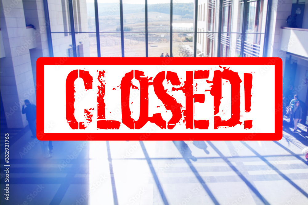 Fototapeta premium Closed universities due to coronavirus/ Covid-19 outbreak. 