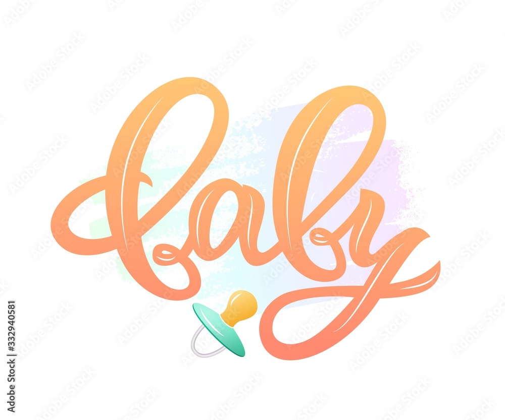 lInscription of phrase Baby with nipple soother on watercolor spot