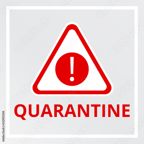 Red triangular sign warning about the quarantine zone.