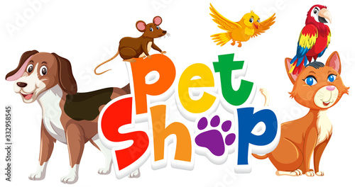 Font design for word pet shop with many animals on white background