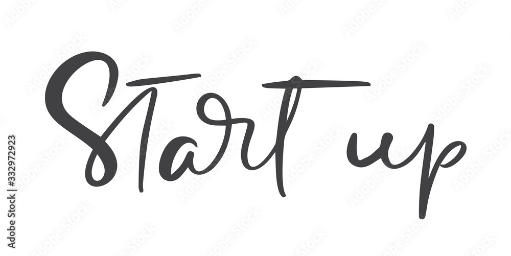 Start up calligraphy lettering hand drawn text. Vector success people motivation logo. Health fitness text for any sport games. Lifestyle activity concept isolated Start up calligraphy lettering hand drawn text. Vector success people motivation logo. Health fitness text for any sport games. Lifestyle activity concept isolated