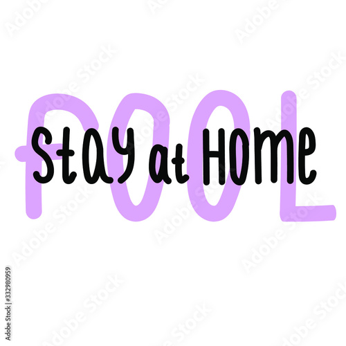 Stay at home fool- warning inscription on a white background. Social distance, self isolation in home. Simple vector illustration of coronavirus 2019-ncov covid-19