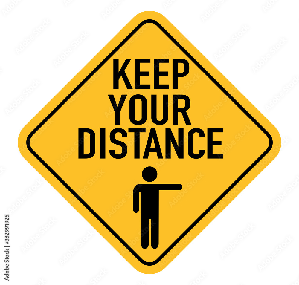 Keep your distance. Sign for coronavirus spreading prevention. Stock ...