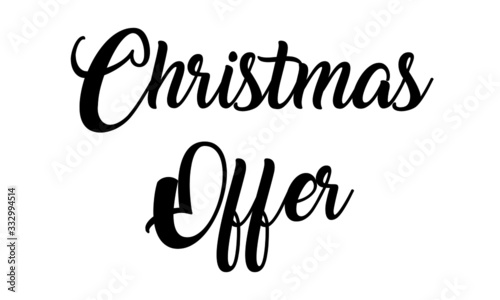 Christmas Offer handwritten calligraphy Text on white background.