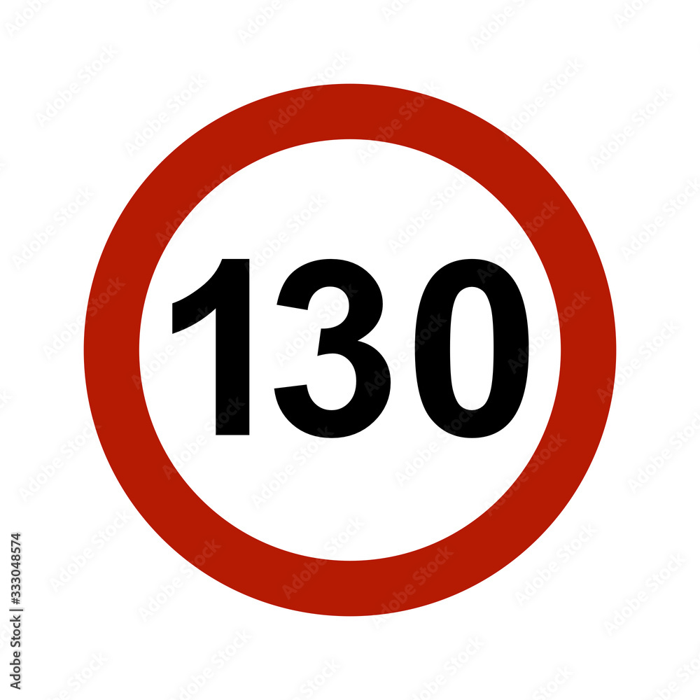 Speed limit traffic sign for 130 km/h Speed limit traffic sign for 130 km/h