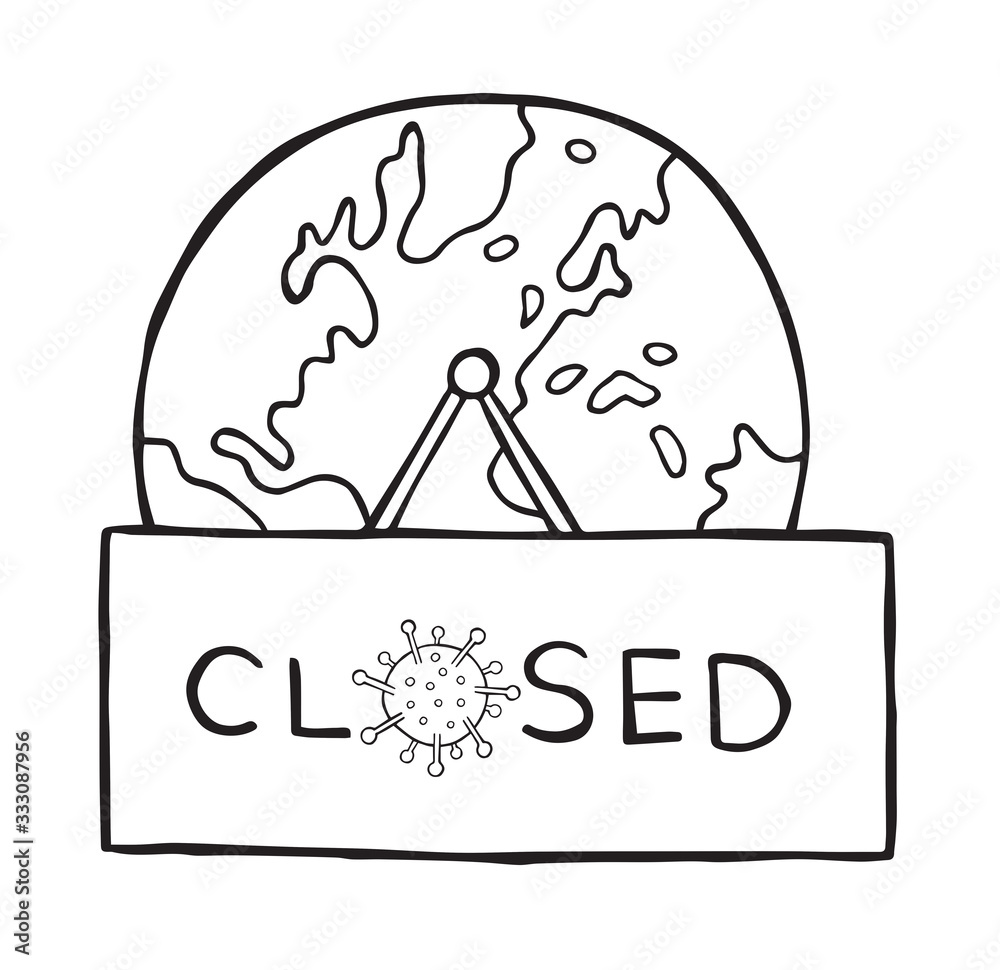 Hand drawn vector illustration of Wuhan corona virus, covid-19. World globe with closed hanging sign. Hand drawn vector illustration of Wuhan corona virus, covid-19. World globe with closed hanging sign.