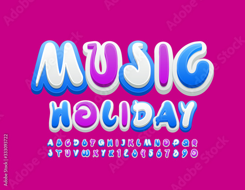 Vector colorful poster Music Holiday. Creative bright Font. Handwritten Alphabet Letters and Numbers