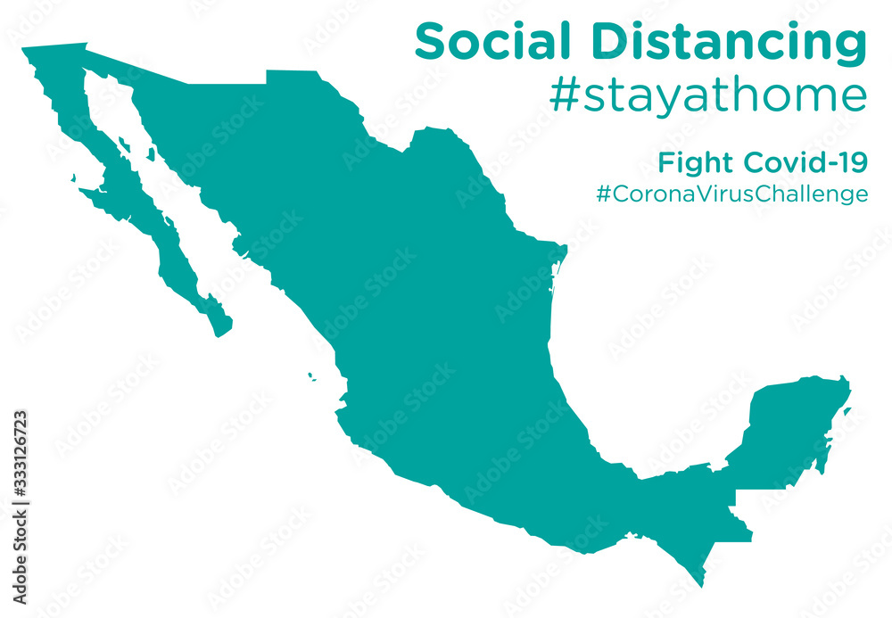 Obraz premium Mexico map with Social Distancing stayathome tag