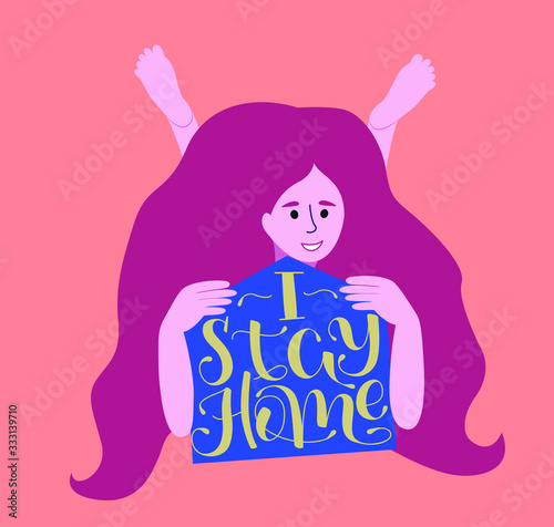 A young girl is in self-isolation. Woman hugs her safe home. I Stay Home - Lettering