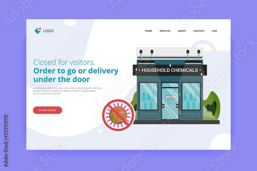 Household chemicals closed for visitors announce orders to go, online, delivery under the door during COVID-19 quarantine. Storefront with closed sign website first screen. Stop corona virus infection
