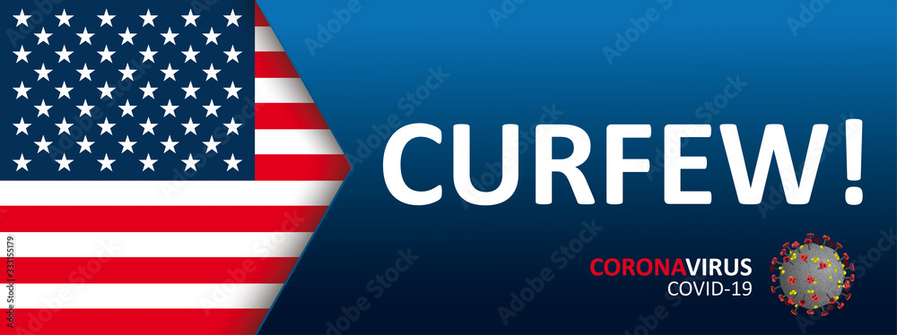 Curfew Corona Virus Covid 19 USA Flag Curfew Corona Virus Covid 19 USA Flag