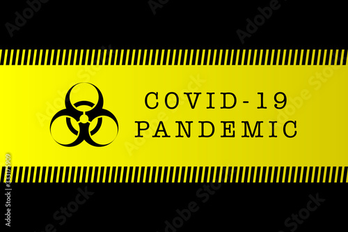 Corona Virus 2019 or COVID-19 Pandemic