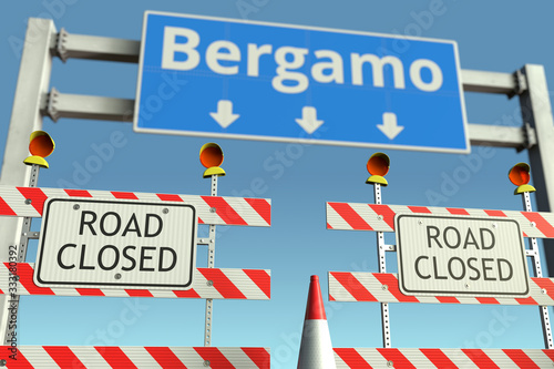 Roadblocks near Bergamo city traffic sign. Coronavirus disease quarantine or lockdown in Italy conceptual 3D rendering © Alexey Novikov