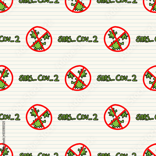 Picture of crossed out sars cov 2 text seamless pattern background. Fight , defeat, viral spread quarantine of corona virus. Educational hand drawn graphic design. Safety caution awareness backdrop