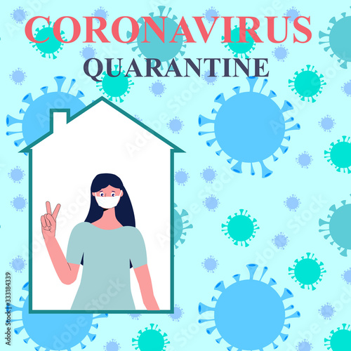 Quarantine, self isolation at home. Woman in a medical mask is protected from the coronavirus at home, vector isolated on the blue background with virus. Can used for poster, web banner, social media.