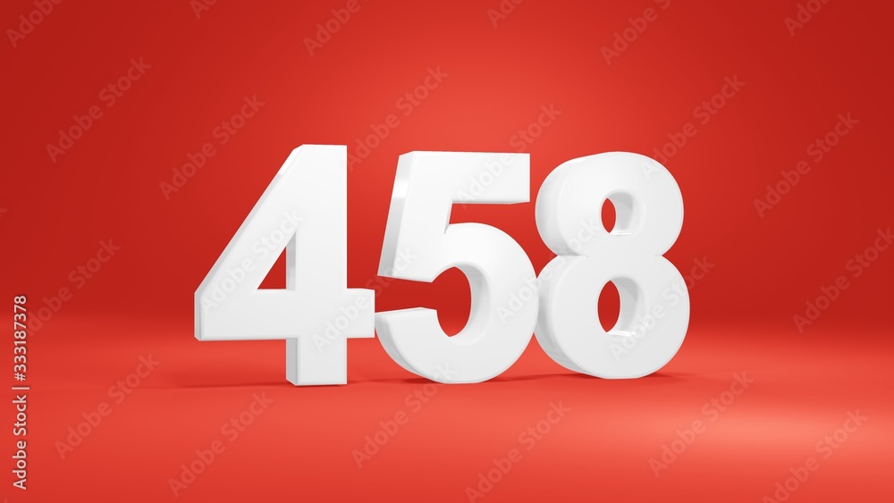 Number 458 in white on red background, isolated number 3d render Number 458 in white on red background, isolated number 3d render