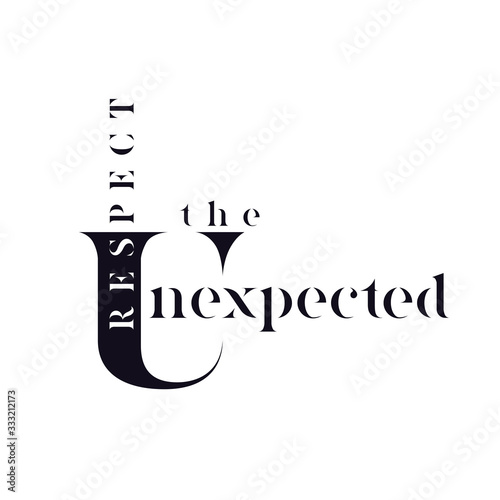 Typographic poster "Respect the unexpected"