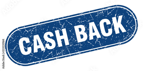 cash back sign. cash back grunge blue stamp. Label
