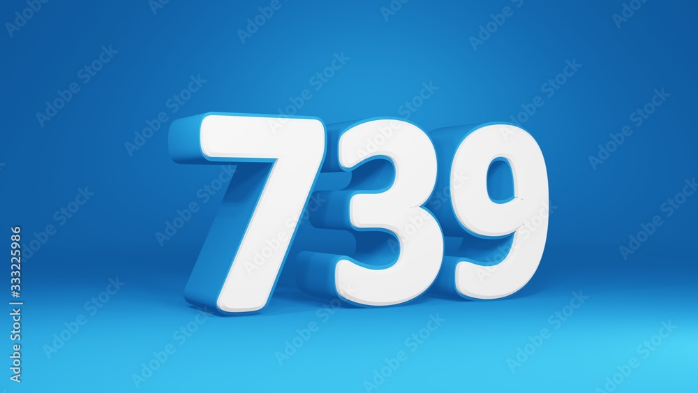 Number 739 in white on light blue background, isolated number 3d render Number 739 in white on light blue background, isolated number 3d render