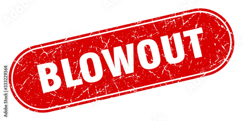 blowout sign. blowout grunge red stamp. Label