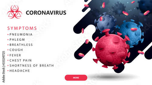 Coronavirus 2019-nCoV symptoms, white banner with pink and blue 3D coronavirus molecules and abstract liquid shapes. Web banner with a list of symptoms of coronavirus in a modern design with button. 