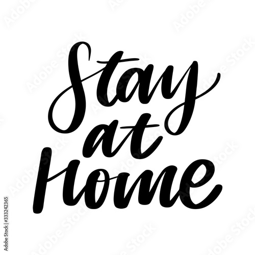 Slogan stay at home safe quarantine pandemic letter text words calligraphy vector illustration