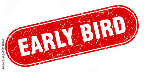 early bird sign. early bird grunge red stamp. Label