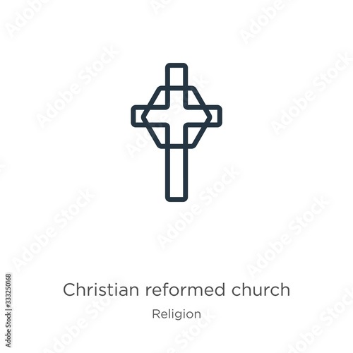 Christian reformed church icon. Thin linear christian reformed church outline icon isolated on white background from religion collection. Line vector sign, symbol for web and mobile