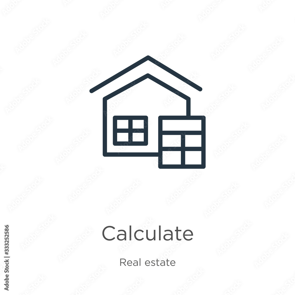 Calculate icon. Thin linear calculate outline icon isolated on white background from real estate collection. Line vector sign, symbol for web and mobile Calculate icon. Thin linear calculate outline icon isolated on white background from real estate collection. Line vector sign, symbol for web and mobile
