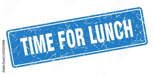 time for lunch stamp. time for lunch vintage blue label. Sign