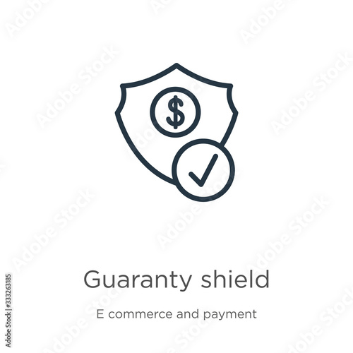 Guaranty shield icon. Thin linear guaranty shield outline icon isolated on white background from e commerce and payment collection. Line vector sign, symbol for web and mobile