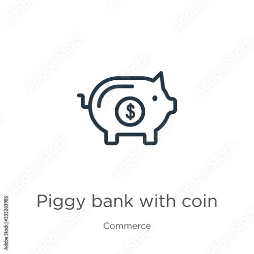 Piggy bank with coin icon. Thin linear piggy bank with coin outline icon isolated on white background from commerce collection. Line vector sign, symbol for web and mobile