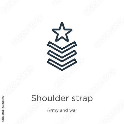 Shoulder strap icon. Thin linear shoulder strap outline icon isolated on white background from army and war collection. Line vector sign, symbol for web and mobile
